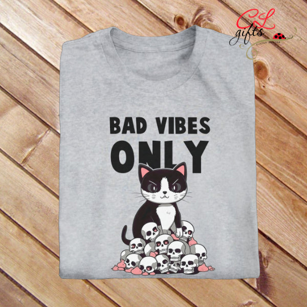 BAD VIBES ONLY CAT SARCASTIC FUNNY T SHIRT