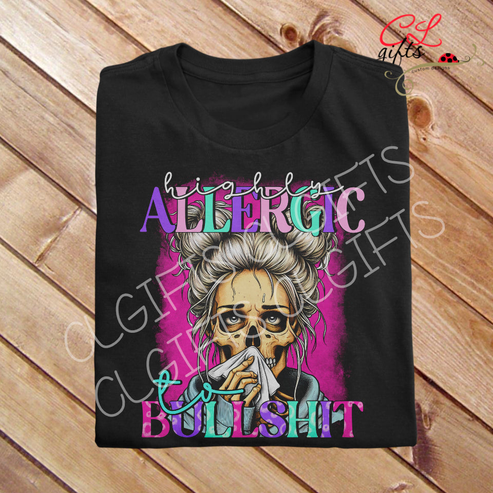 HIGHLY ALLERGIC TO BULLSHIT BLACK T SHIRT