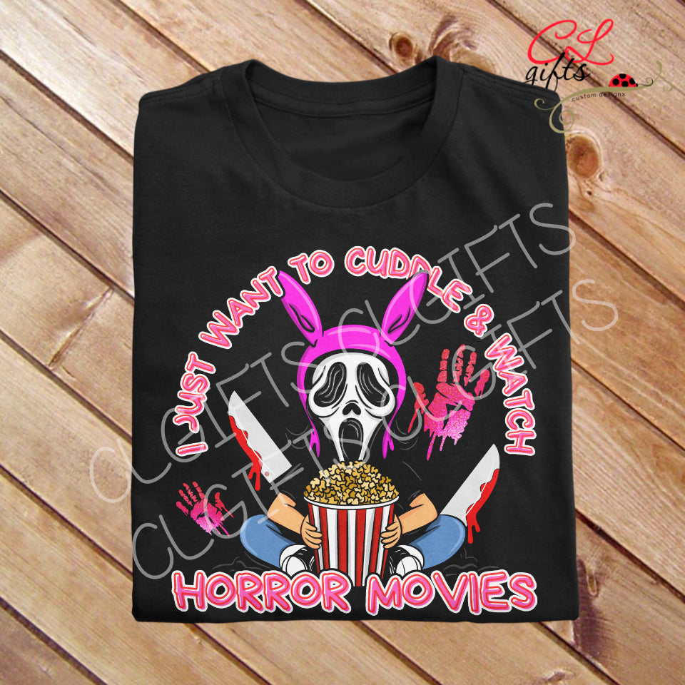 I JUST WANT TO CUDDLE AND WATCH HORROR MOVIES GHOST T SHIRT