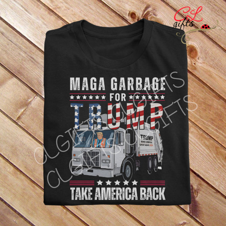 MAGA GARBAGE FOR TRUMP TAKE AMERICA BACK T SHIRT