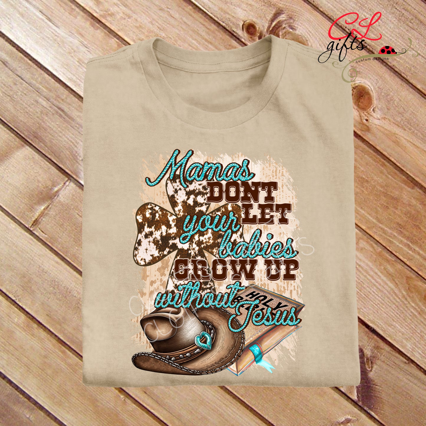 MAMAS DONT LET YOUR BABIES GROW UP WITHOUT JESUS T SHIRT