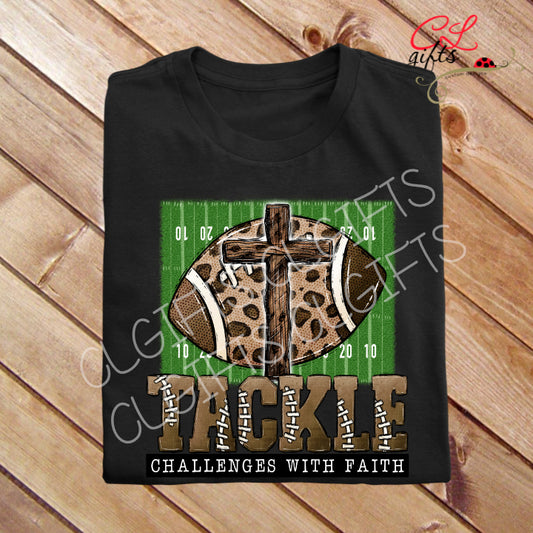 TACKLE CHALLENGES WITH FAITH FOOTBALL CHRISTIAN BLACK  TSHIRT